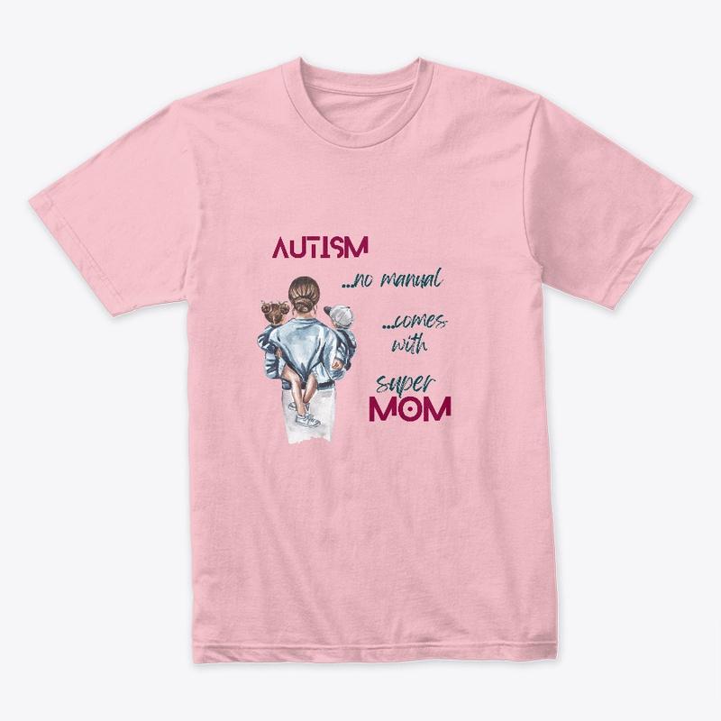 Autism comes with Super mom