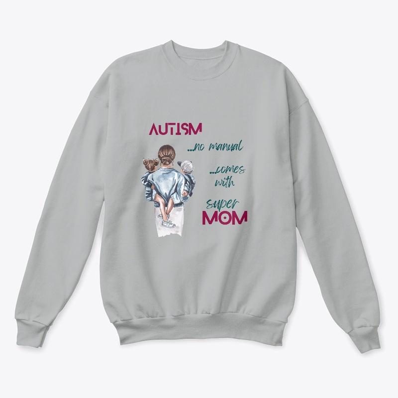 Autism comes with Super mom